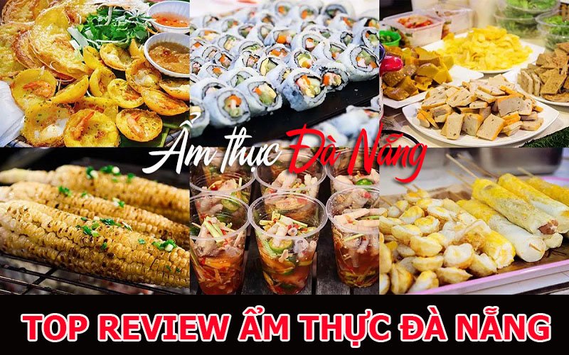 Review ẩm thực Đà Nẵng
