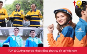TOP 10 Xưởng may áo khoác đồng phục uy tín tại Việt Nam