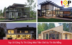 Top 10 Công Ty Thi Công Nhà Tiền Chế Uy Tín Đà Nẵng