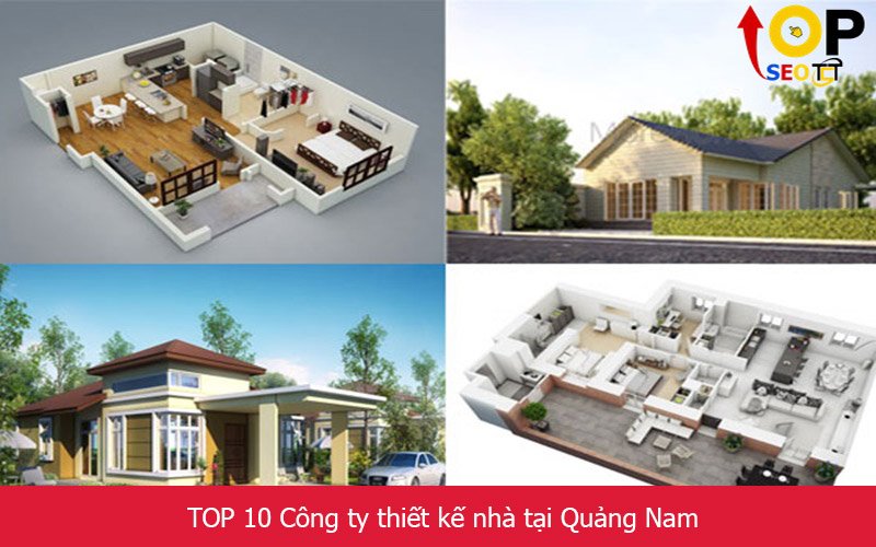 TOP 10 Công ty thiết kế nhà tại Quảng Nam