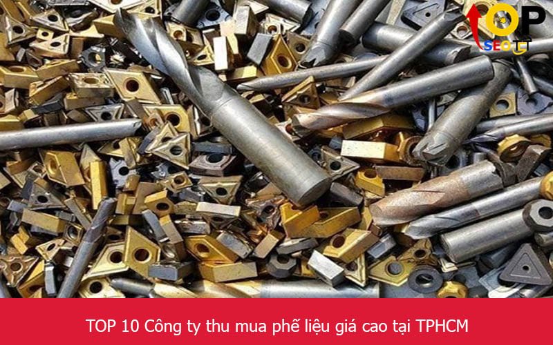 TOP 10 Công ty thu mua phế liệu giá cao tại TPHCM