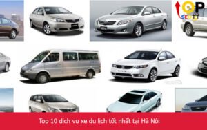 Top 10 dịch vụ xe du lịch tốt nhất tại Hà Nội