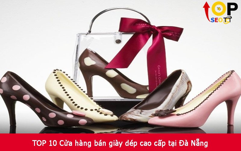 TOP 10 Cửa hàng bán giày dép cao cấp tại Đà Nẵng
