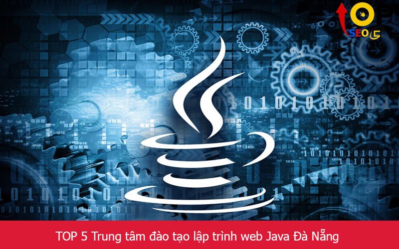 TOP 5 Trung tâm đào tạo lập trình web java Đà Nẵng