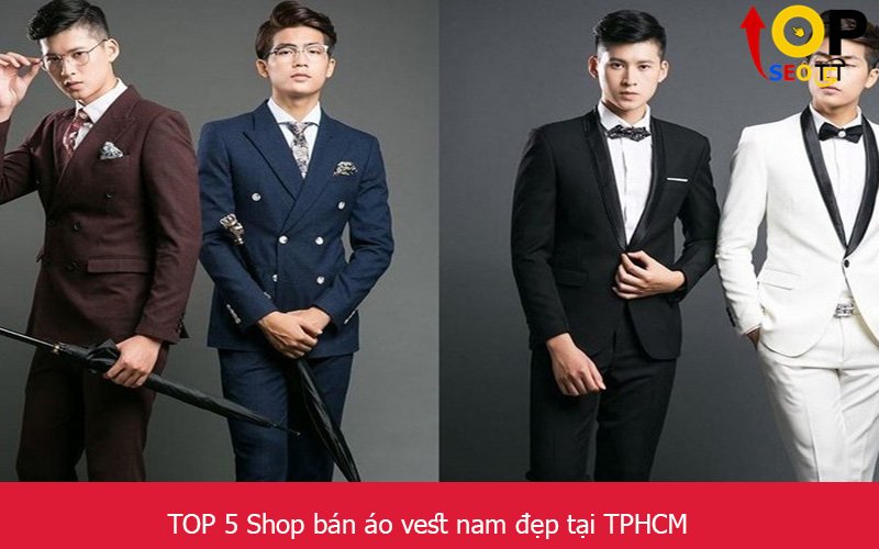 TOP 5 Shop bán áo vest nam đẹp và uy tín tại TPHCM