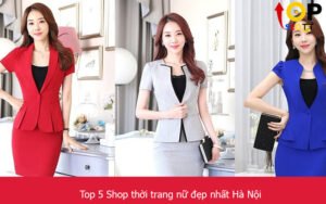 Top 5 Shop thời trang nữ đẹp nhất Hà Nội