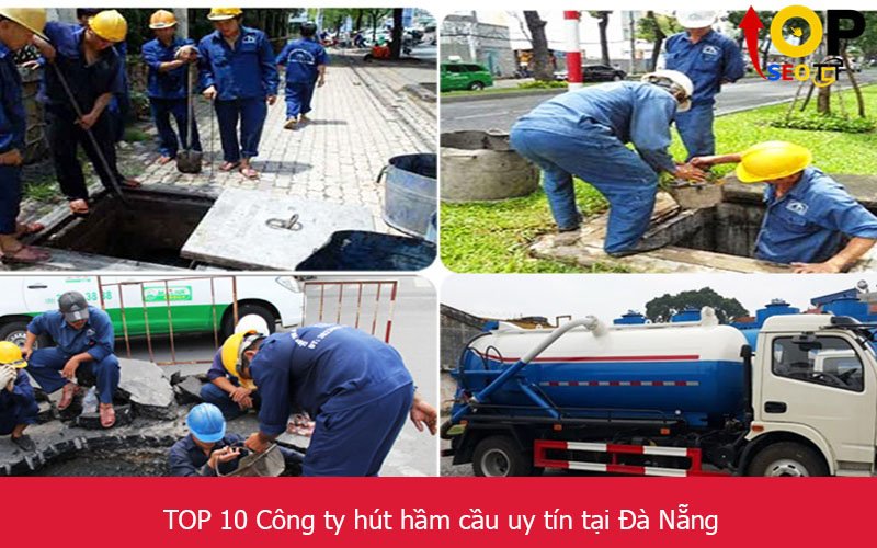 TOP 10 Công ty hút hầm cầu uy tín tại Đà Nẵng