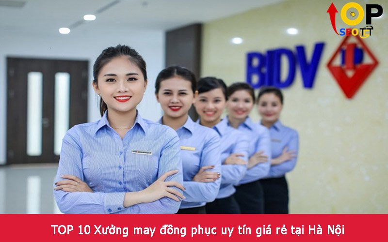 TOP 10 Xưởng may đồng phục uy tín giá rẻ tại Hà Nội