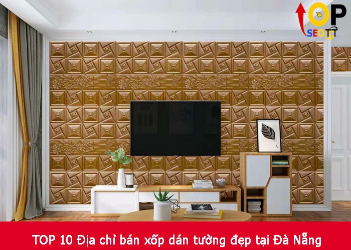 TOP 10 Địa chỉ bán xốp dán tường đẹp tại Đà Nẵng