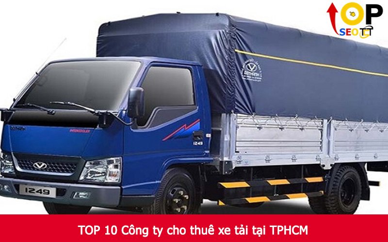 TOP 10 Công ty cho thuê xe tải tại TPHCM