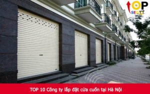 TOP 10 Công ty lắp đặt cửa cuốn tại Hà Nội