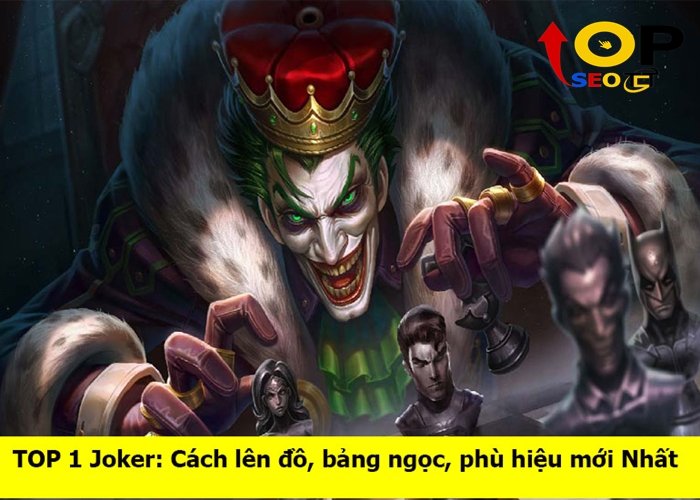 cach-len-do-joker-manh-nhat (1)