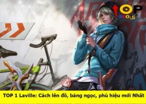 cach-len-do-laville-manh-nhat (1)