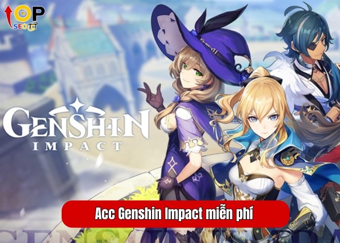 Acc Genshin Impact miễn phí