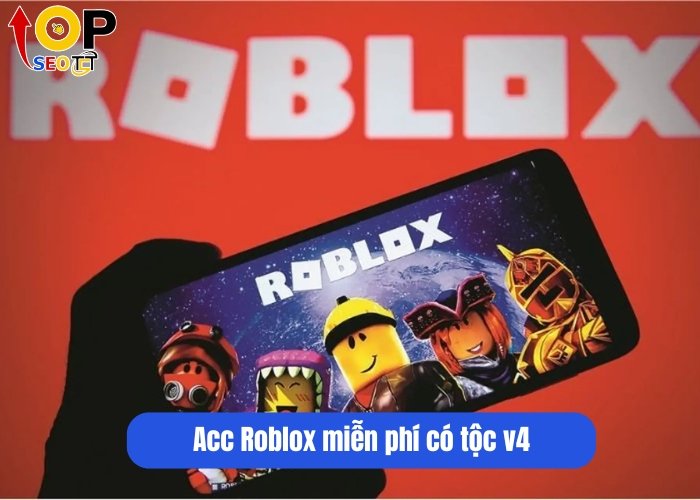 Acc Roblox miễn phí có tộc v4