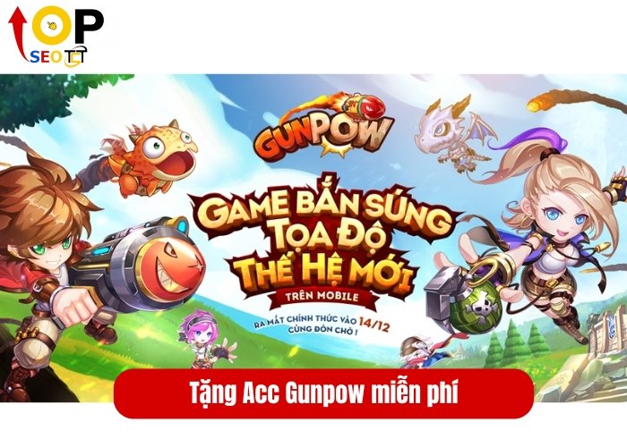 Tặng Acc Gunpow miễn phí