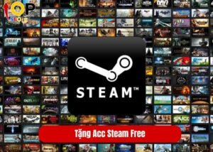 Tặng Acc Steam Free