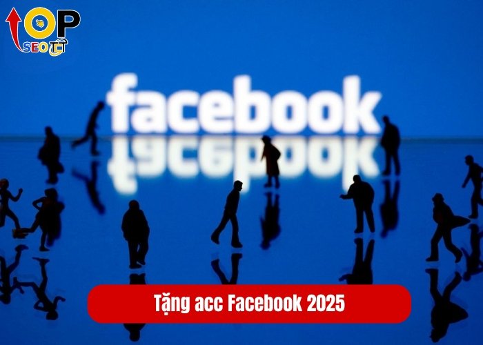 Tặng acc Facebook 2025