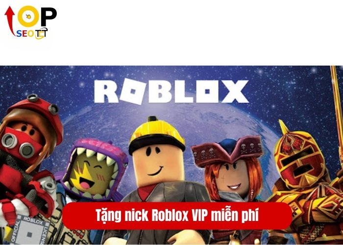 Tặng nick Roblox VIP miễn phí